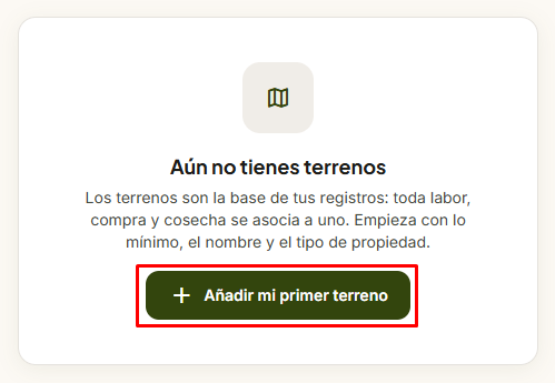 Estado inicial del apartado Terrenos con el botón Añadir mi primer terreno.